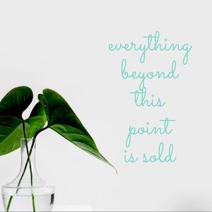 Everything Beyond This Is Sold